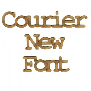 Courier MDF Wood Font - Create A Word - Max 12 Letters