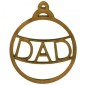 Dad  - Christmas Word MDF Bauble