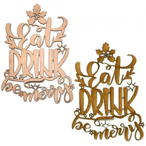 Eat, Drink, Be Merry - Decorative MDF & Birch Ply Wood Words - LARGE