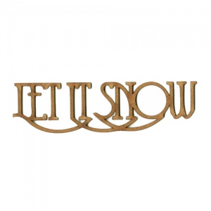 Let It Snow - Wood Words in Coventry Garden Font