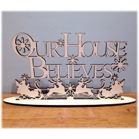 Our House Believes - Christmas Plaque