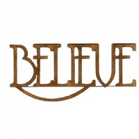 Believe - Wood Word in Coventry Garden Font